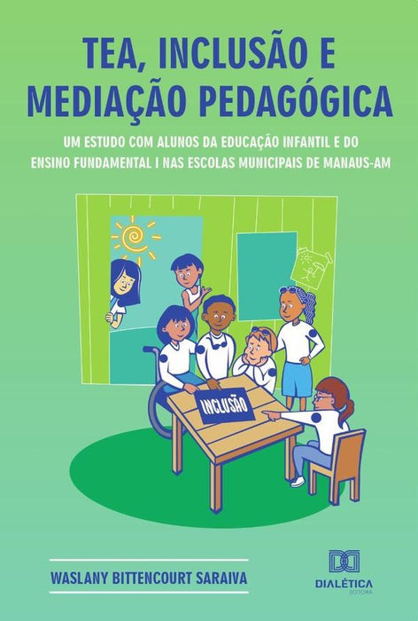 TEA, inclusão e mediação pedagógica | Waslany Bittencourt Saraiva