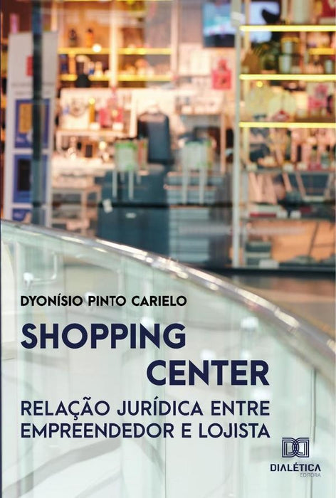 Shopping Center | Dyonísio Pinto Carielo