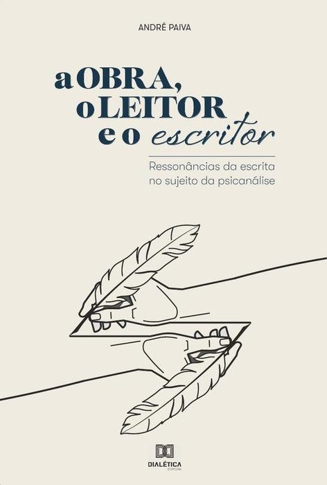 A obra, o leitor e o escritor | André Paiva