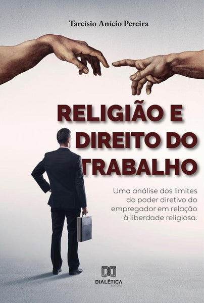 Religião e Direito do Trabalho | Tarcísio Anício Pereira