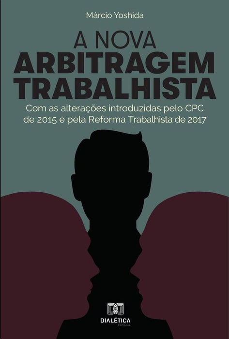 A nova arbitragem trabalhista | Márcio Yoshida