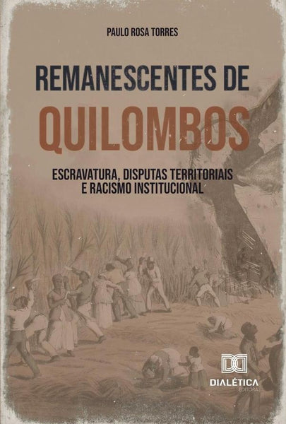 Remanescentes de Quilombos | Rosa Torres, Torres