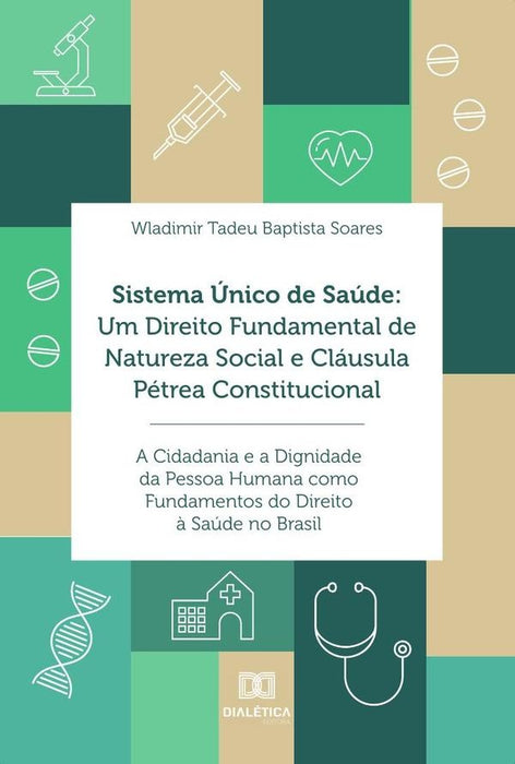 Sistema Único de Saúde | Wladimir Tadeu Baptista Soares