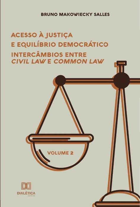 Acesso à Justiça e Equilíbrio Democrático | Bruno Makowiecky Salles.