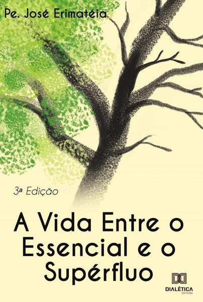 A vida entre o essencial e o supérfluo | Pe. José Erimatéia.