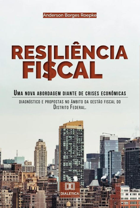 Resiliência Fiscal | Anderson Borges Roepke