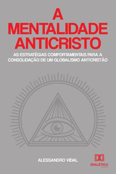 A mentalidade anticristo | Alessandro Vidal