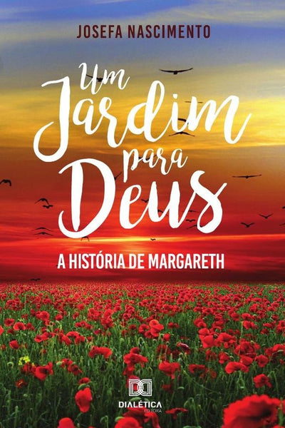 Um jardim para Deus | Josefa Nascimento