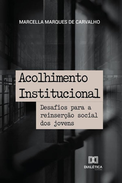 Acolhimento Institucional | Marcella Marques de Carvalho