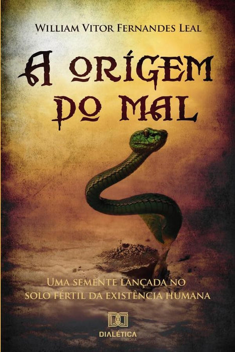 A origem do mal | William Vitor Fernandes Leal