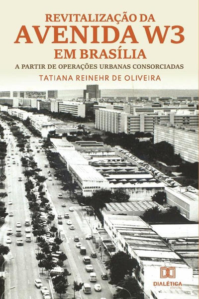 Revitalização da Avenida W3 em Brasília | Tatiana Reinehr de Oliveira