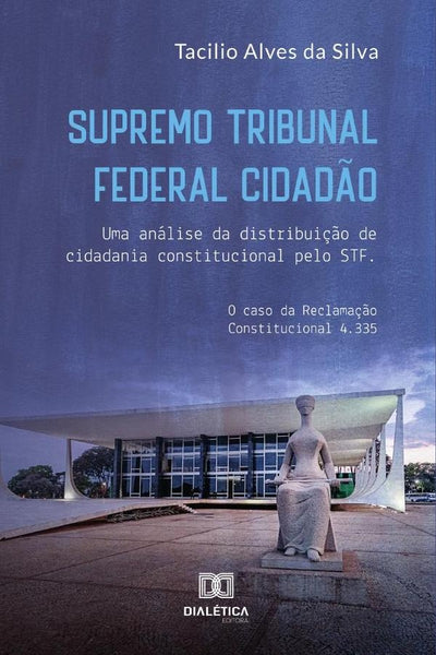 Supremo Tribunal Federal Cidadão | Tacilio Alves da Silva