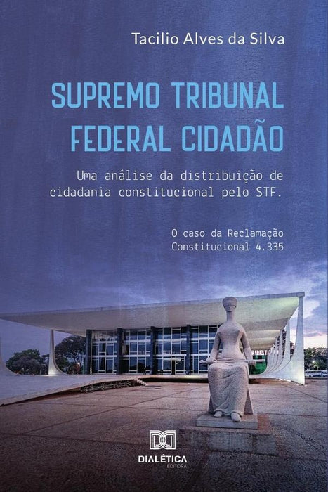 Supremo Tribunal Federal Cidadão | Tacilio Alves da Silva