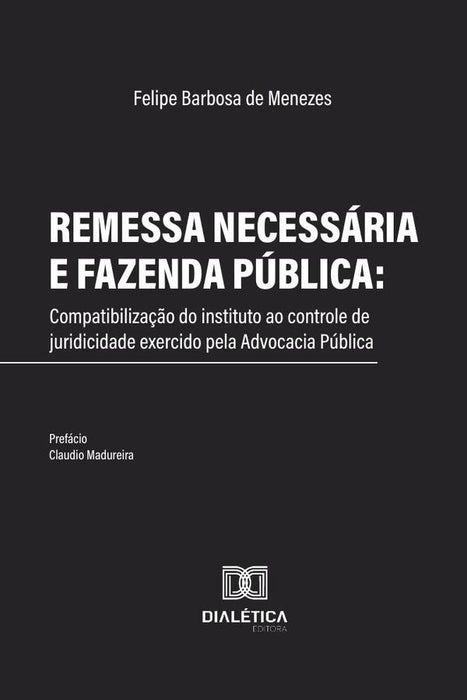 Remessa necessária e Fazenda Pública | Felipe Barbosa de Menezes