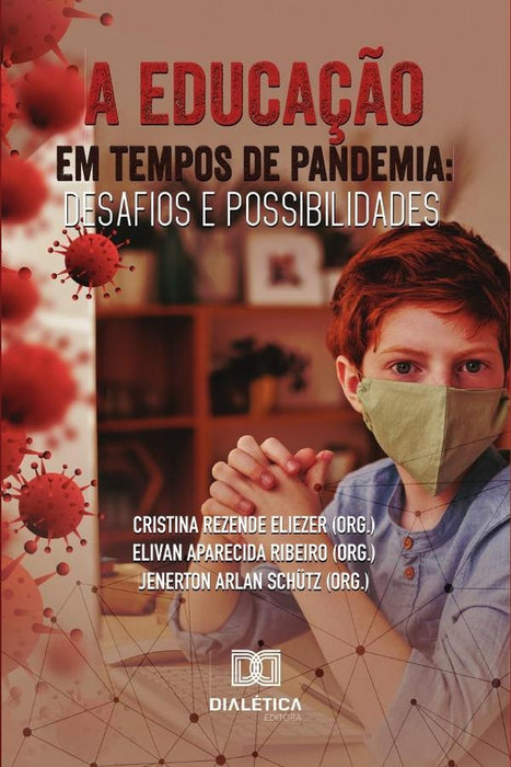 A educação em tempos de pandemia | Elivan Aparec Rezende Eliezer