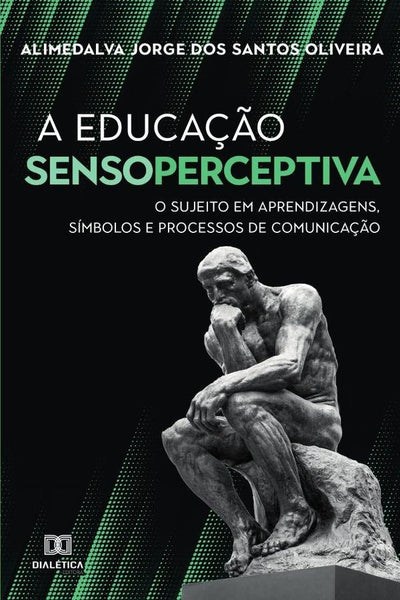 A Educação Sensoperceptiva | Alimedalva Jorge dos Santos Oliveira