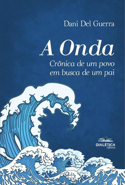 A Onda | Daniele del Giudice de Andrada