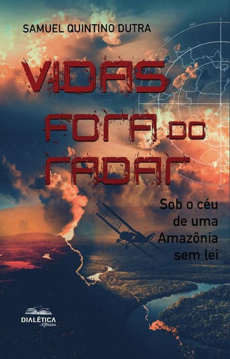 Vidas fora do radar | Samuel Quintino Dutra