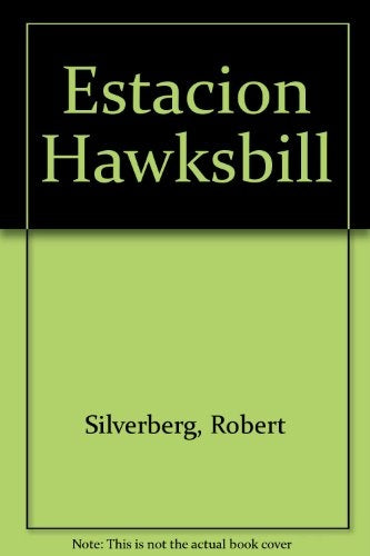 ESTACION HAWKSBILL | Robert Silverberg