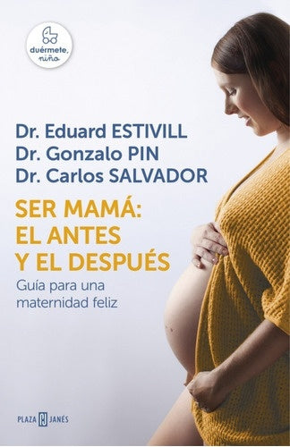 SER MAMA: EL ANTES Y EL DESPUES*.. | Eduard Estivill