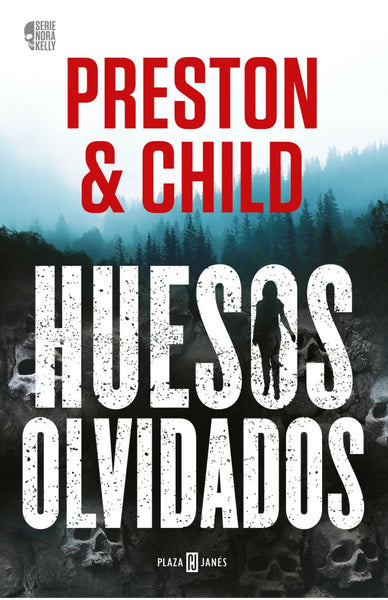 HUESOS OLVIDADOS..* | Preston y Child