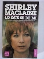 LO QUE SE DE MI | Shirley Maclaine