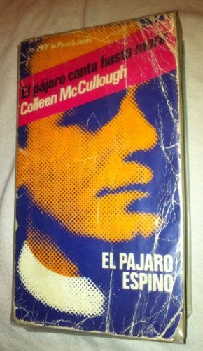 EL PÁJARO CANTA HASTA MORIR | Colleen McCullough