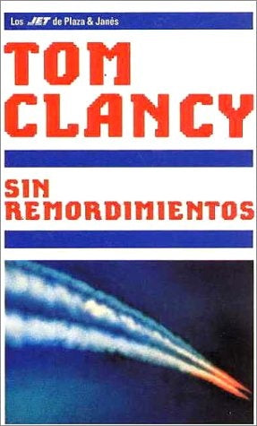 SIN REMORDIMIENTOS * | Tom Clancy