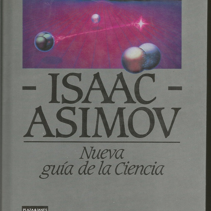 Nueva guía de la Ciencia | Isaac Asimov