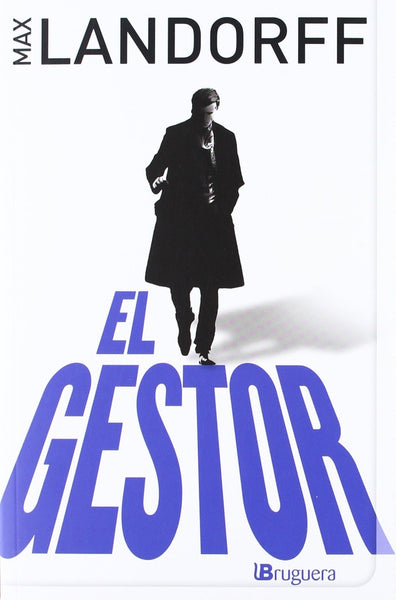 EL GESTOR  | MAX  LANDORFF