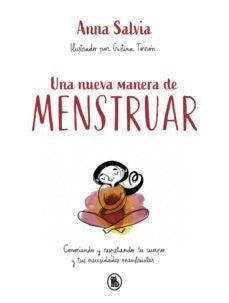 Una nueva manera de menstruar  | Anna  Salvia