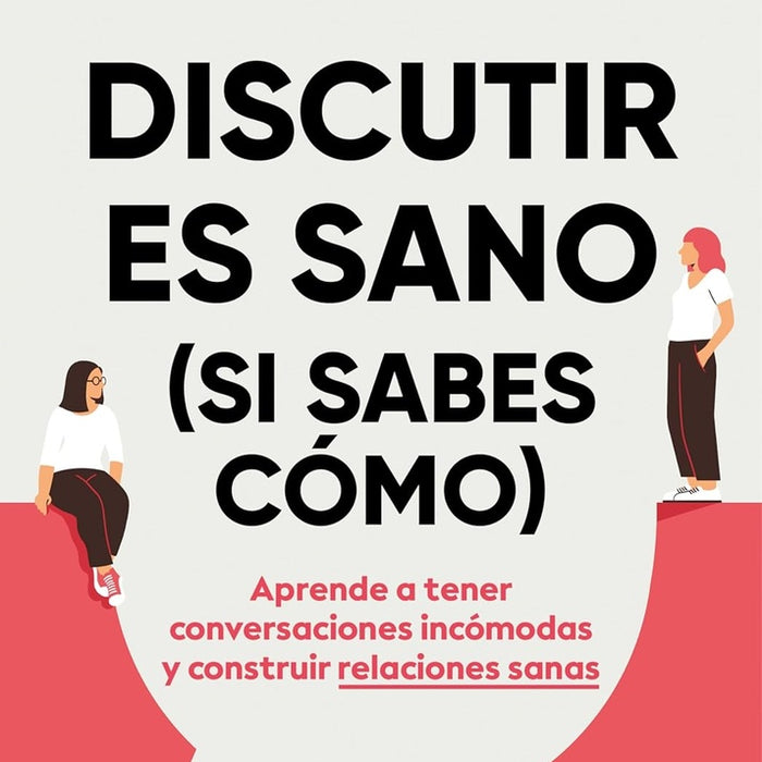 DISCUTIR ES SANO (SI SABES CÓMO).. | Juan Muñoz