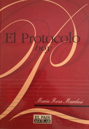 El protocolo hoy | MARIA ROSA MARCHESI