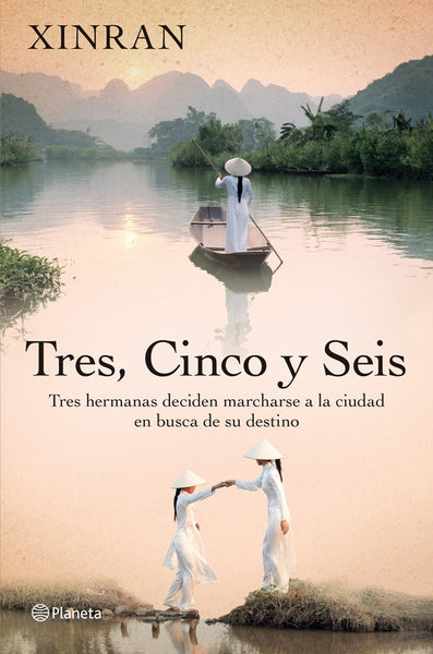 Tres, cinco y seis | Xinran Xue