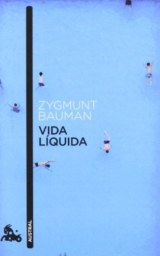 VIDA LIQUIDA.. | Zygmunt Bauman