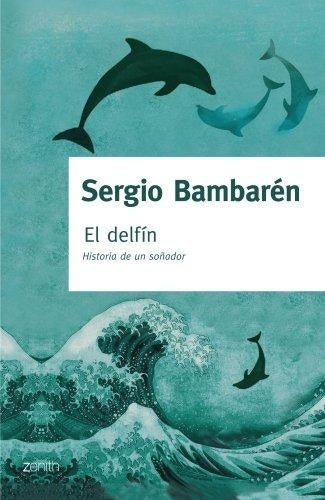 EL DELFIN | Sergio Bambarén