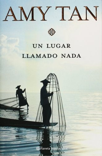 Un lugar llamado nada / Saving Fish from Drowning (Spanish Edition) | Amy Tan