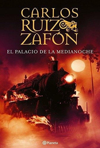 EL PALACIO DE LA MEDIANOCHE.. | Carlos Ruiz Zafón