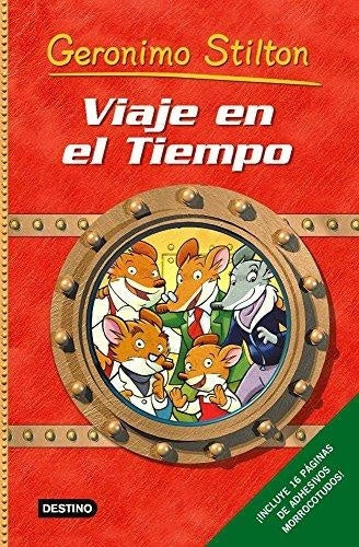 VIAJE EN EL TIEMPO.. | Gerónimo Stilton