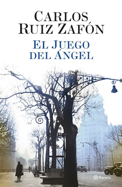 EL JUEGO DEL ANGEL * | Carlos Ruiz Zafón