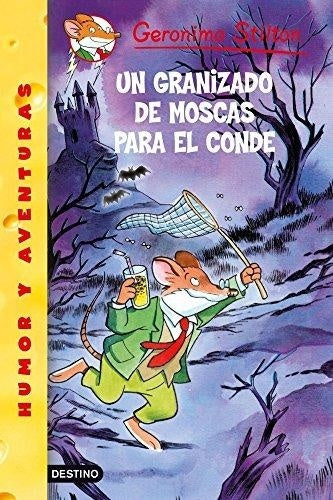 Un granizado de moscas para el conde | Gerónimo Stilton