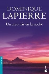 Un arco iris en la noche | Dominique Lapierre