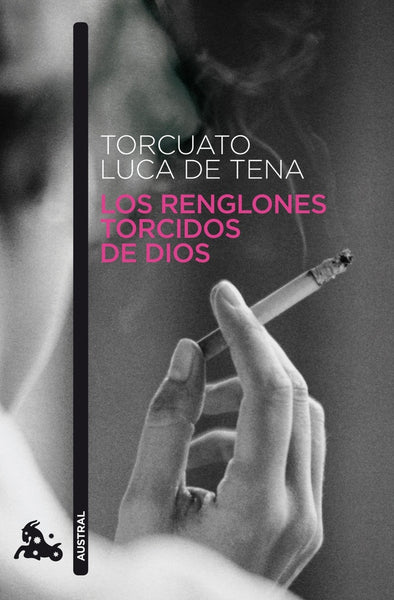LOS RENGLONES TORCIDOS DE DIOS | Torcuato Luca de Tena