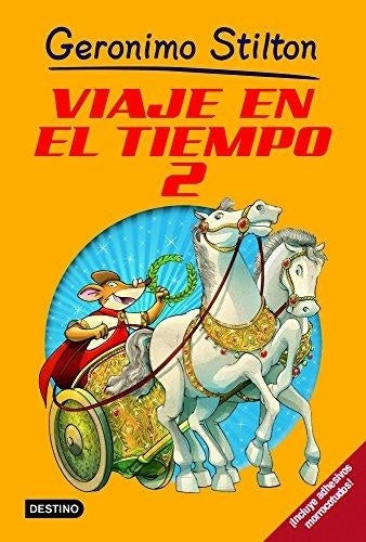 Viaje en el tiempo  2 * | Gerónimo Stilton