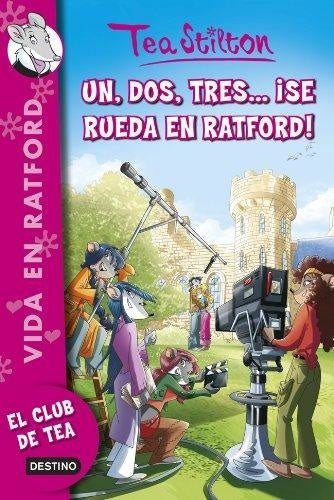 VIDA EN RATFORD 11: UN, DOS, TRES ¡SE RUEDA EN RATFORD! | Tea  Stilton