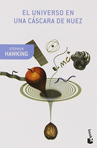 EL UNIVERSO EN UNA CASCARA DE NUEZ.. | Stephen W. Hawking