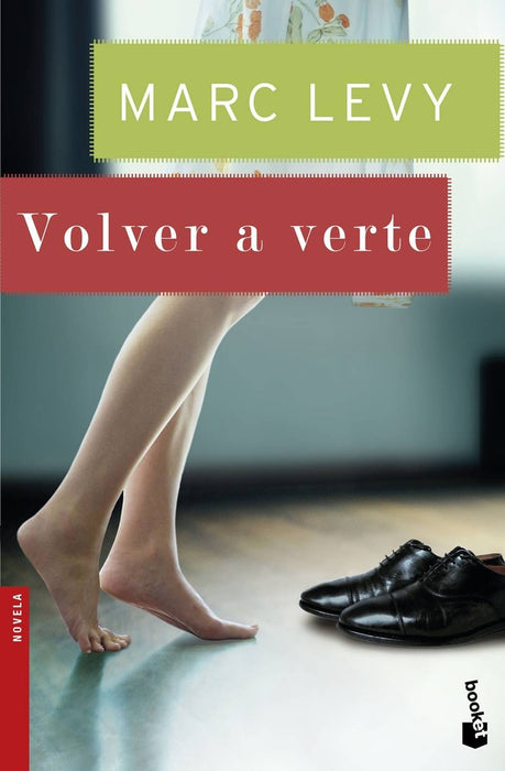 VOLVER A VERTE.. | Marc Levy