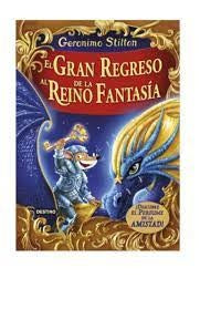 EL GRAN REGRESO AL REINO DE LA FANTASIA | Gerónimo Stilton