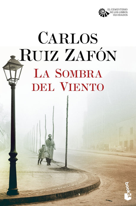 LA SOMBRA DEL VIENTO | Carlos Ruiz Zafón