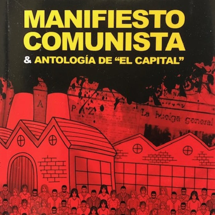 MANIFIESTO COMUNISTA Y ANTOLOGÍA DE EL CAPITAL.. | Marx, Engels